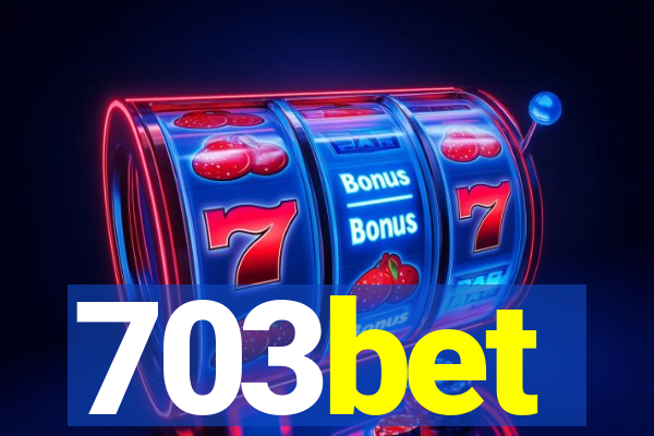703bet