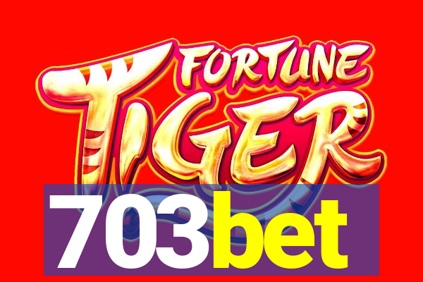 703bet