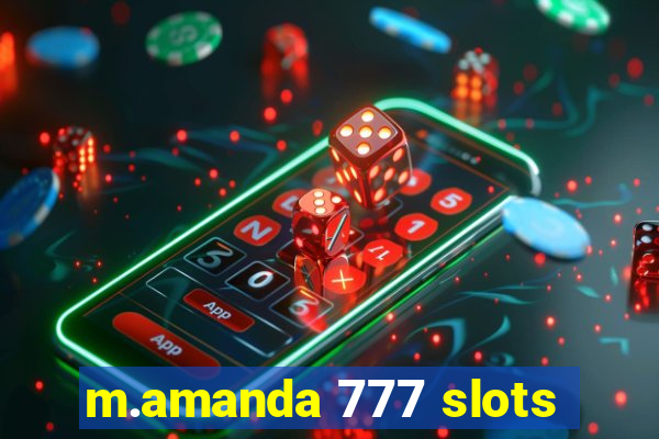 m.amanda 777 slots