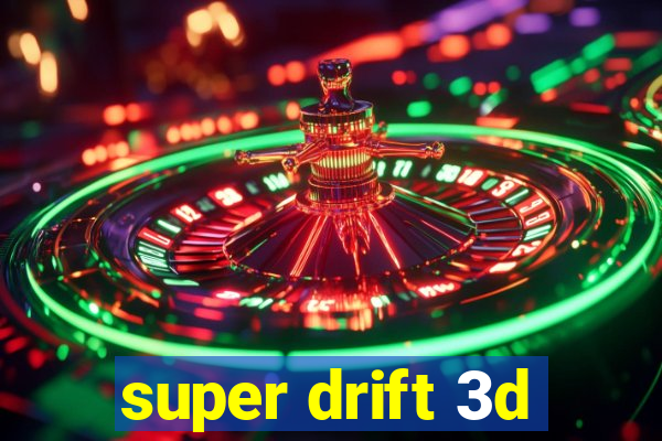 super drift 3d
