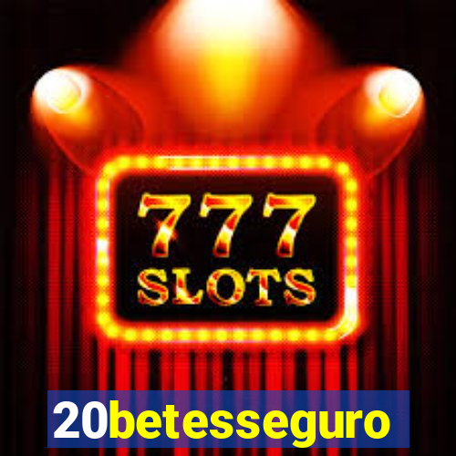 20betesseguro