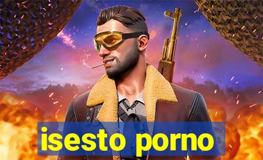 isesto porno