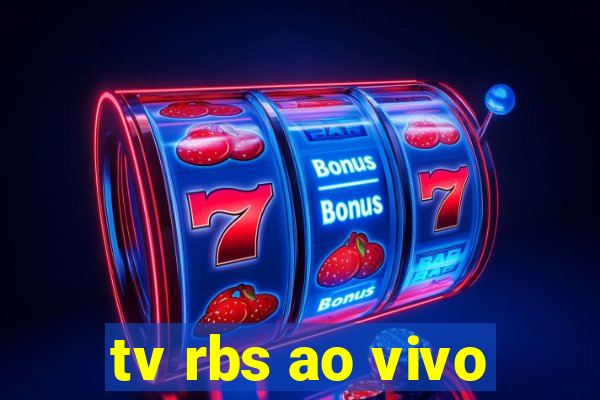 tv rbs ao vivo