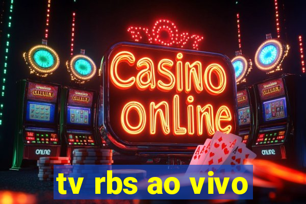 tv rbs ao vivo