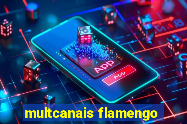 multcanais flamengo
