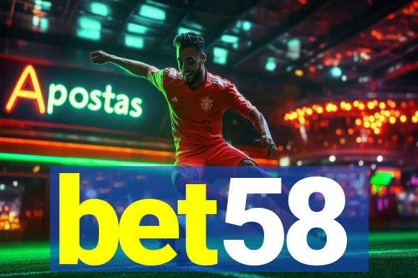 bet58