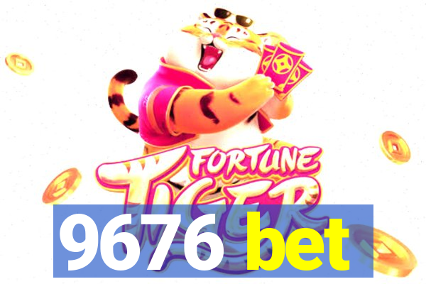 9676 bet