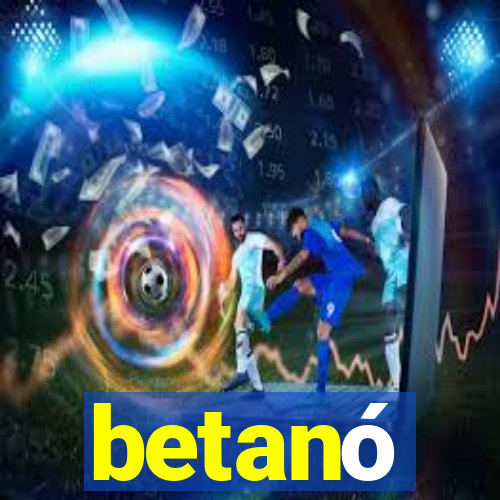 betanó
