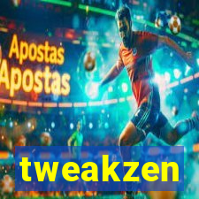 tweakzen