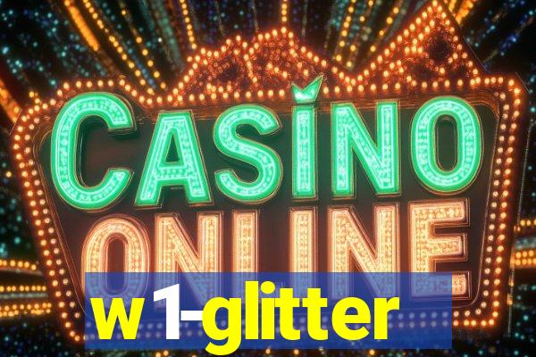 w1-glitter