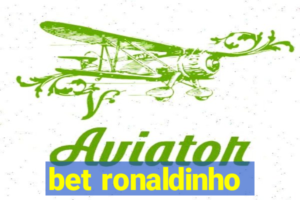 bet ronaldinho