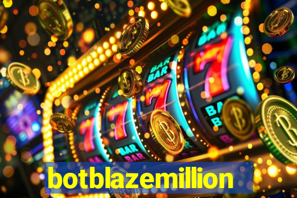 botblazemillion