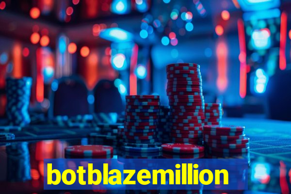 botblazemillion