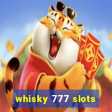 whisky 777 slots