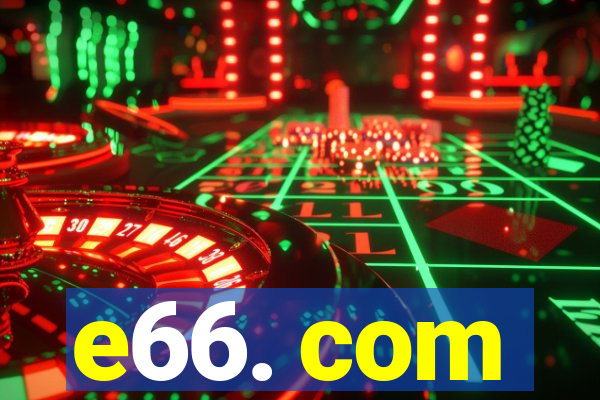 e66. com