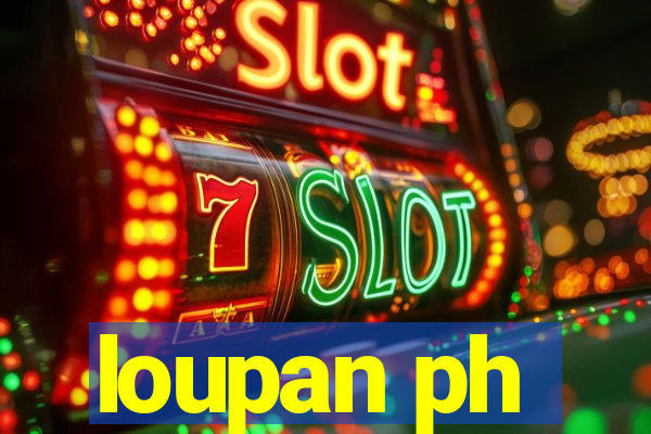 loupan ph
