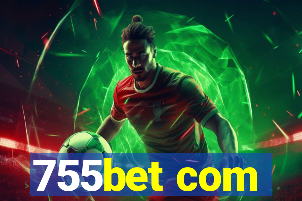 755bet com