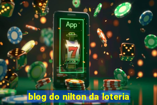 blog do nilton da loteria