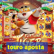 touro aposta