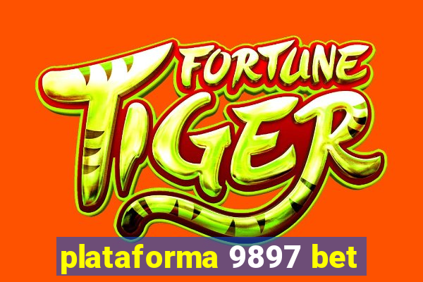 plataforma 9897 bet
