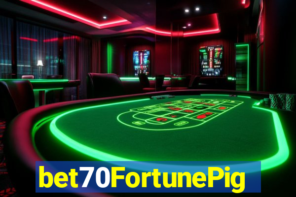bet70FortunePig