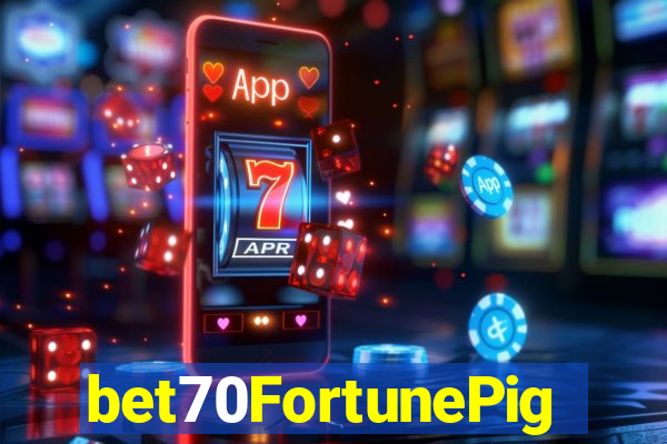 bet70FortunePig