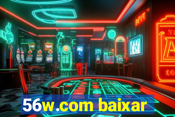 56w.com baixar