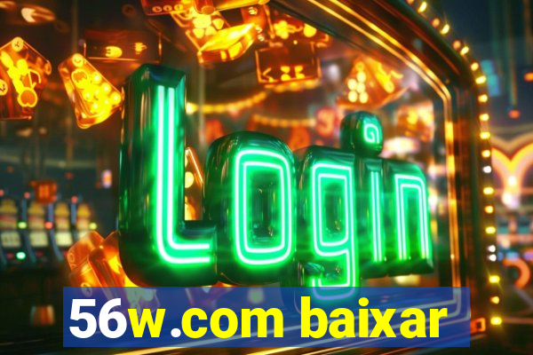 56w.com baixar