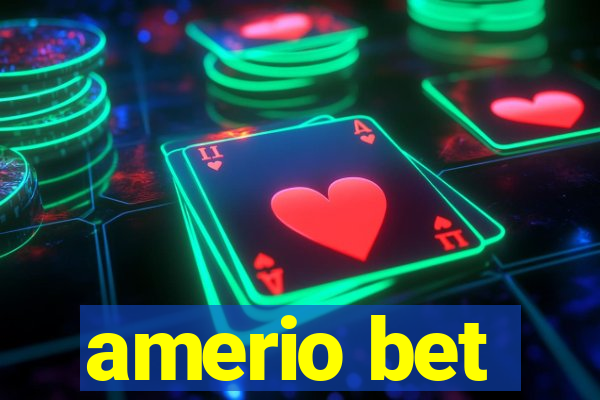 amerio bet