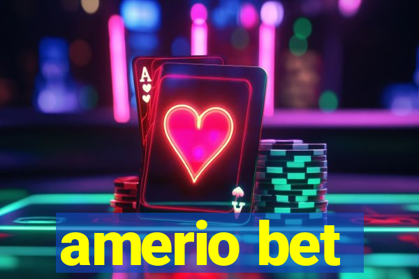 amerio bet