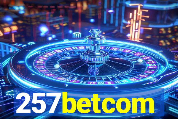 257betcom