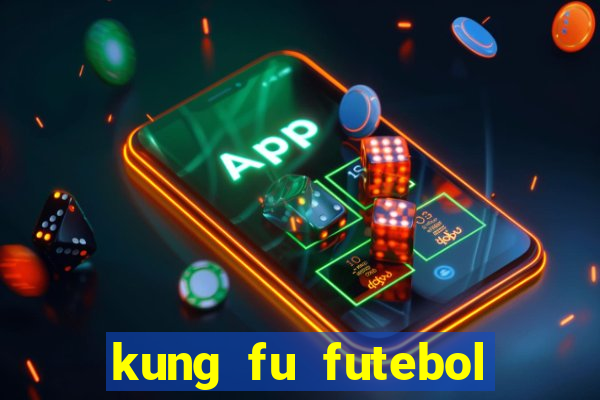 kung fu futebol clube assistir online