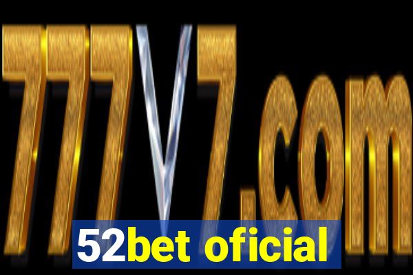 52bet oficial