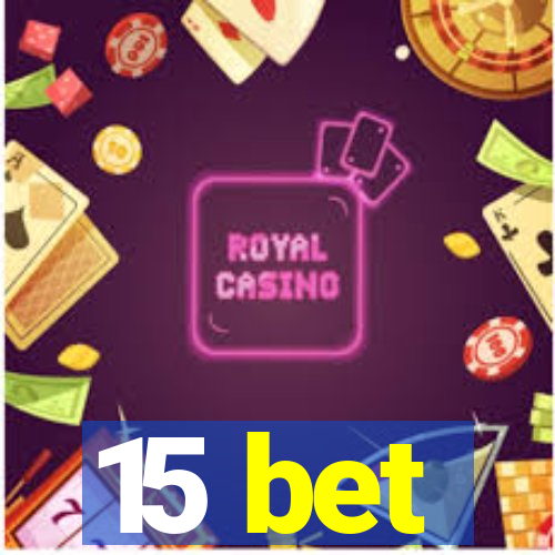 15 bet