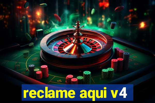reclame aqui v4
