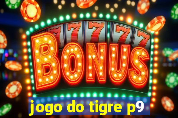 jogo do tigre p9