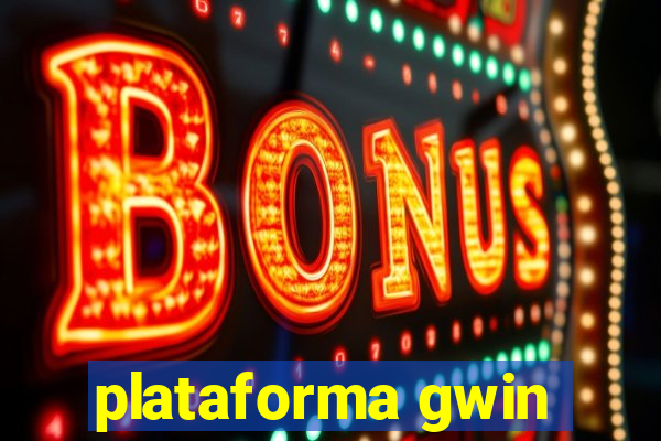 plataforma gwin