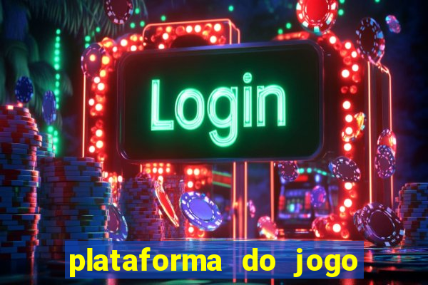 plataforma do jogo do tigrinho chinesa