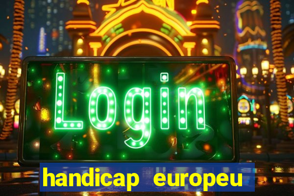 handicap europeu empate 1