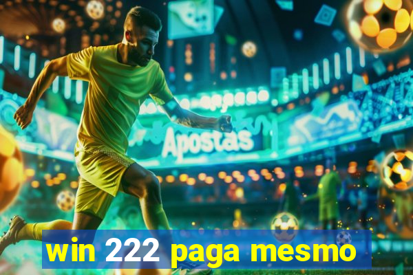 win 222 paga mesmo