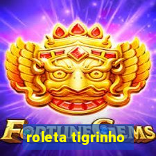roleta tigrinho