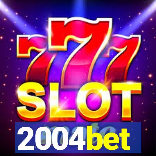 2004bet