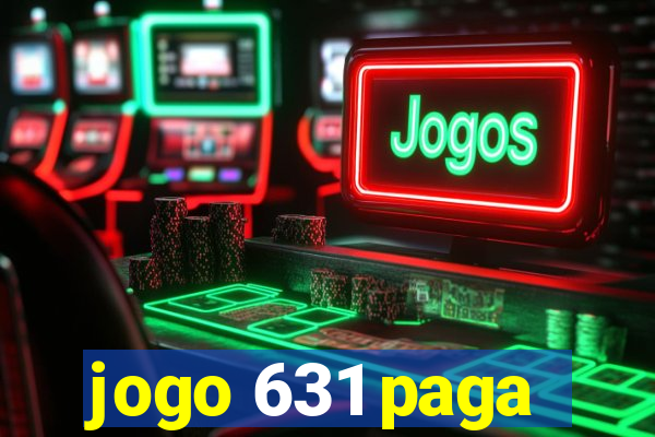 jogo 631 paga