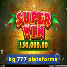 kg 777 plataforma