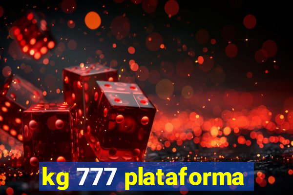 kg 777 plataforma