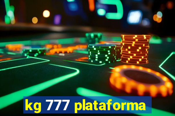 kg 777 plataforma
