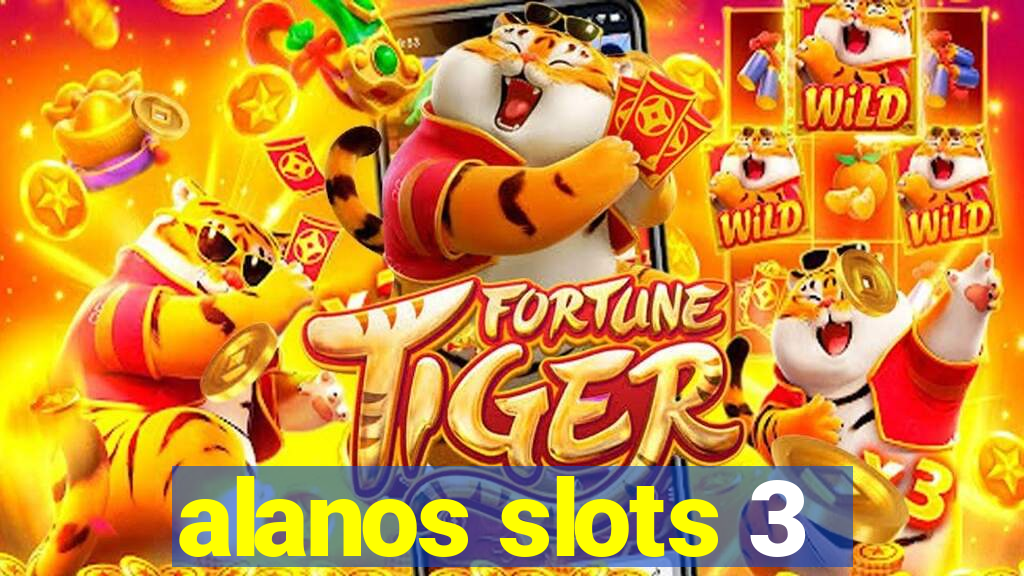 alanos slots 3