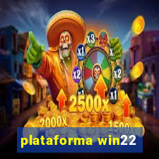 plataforma win22