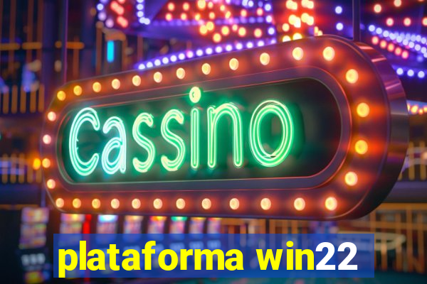 plataforma win22