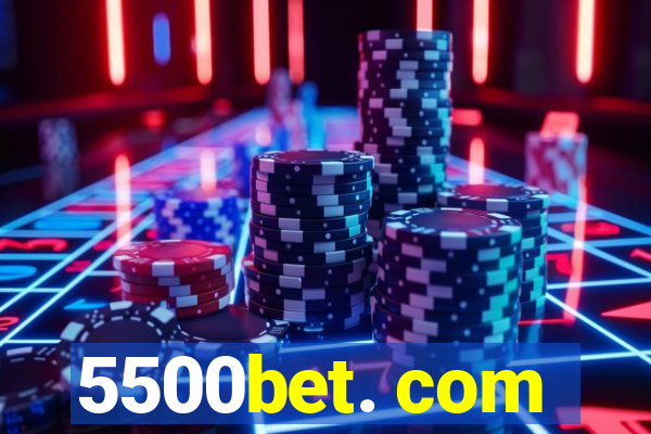 5500bet. com